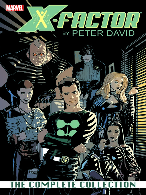 Title details for X-Factor By Peter David: The Complete Collection, Volume 1 by Peter David - Available